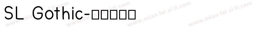SL Gothic字体转换
